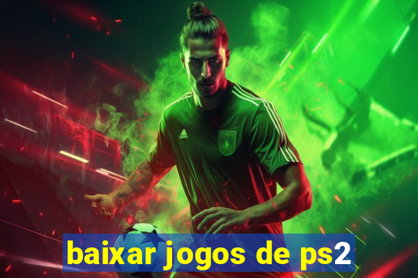 baixar jogos de ps2